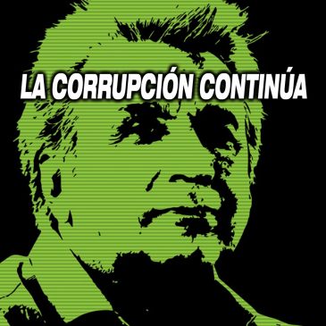 La corrupción continúa